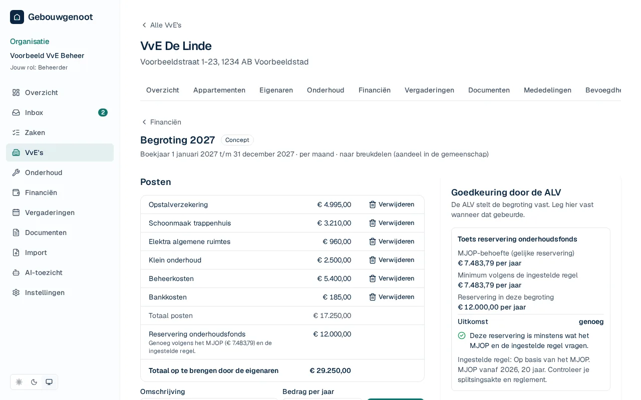 Een conceptbegroting met de posten en de reservering voor het onderhoudsfonds.