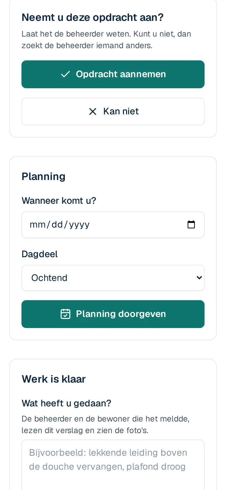 De knoppen om de opdracht aan te nemen, een planning door te geven en het werk klaar te melden. Op een telefoon.